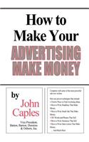 How to Make Your Advertising Make Money