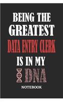 Being the Greatest Data Entry Clerk is in my DNA Notebook