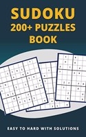 Sudoku 200+ Puzzles Book Easy to Hard: Easy, Medium, Hard, and Very Hard Level Sudoku Puzzle Books For Adults (Sudoku Puzzle Books)