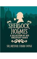 Sherlock Holmes a Selection of His