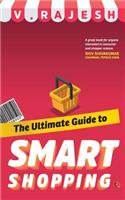 ULTIMATE GUIDE TO SMART SHOPPING