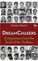 Dreamchasers: Entrepreneurs from the South of the Vindhyas