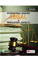 International Banking, Legal and Regulatory Aspects