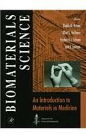 Biomaterials Science: An Introduction to Materials in Medicine