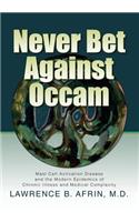 Never Bet Against Occam