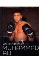 Life in Pictures - Muhammed Ali