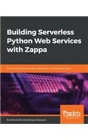 Building Serverless Python Web Services with Zappa