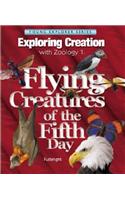 Exploring Creation with Zoology 1: Flying Creatures of the Fifth Day