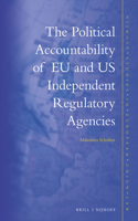 Political Accountability of EU and Us Independent Regulatory Agencies