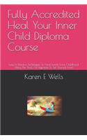 Fully Accredited Heal Your Inner Child Diploma Course