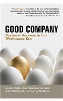 Good Company: Business Success in the Worthiness Era