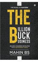 Billion Buck Business