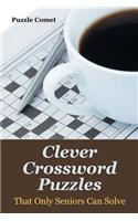 Clever Crossword Puzzles That Only Seniors Can Solve