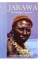 Jarawa: The Struggle Continues...