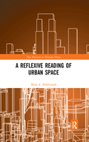 Reflexive Reading of Urban Space