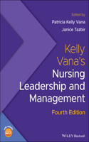 Kelly Vana's Nursing Leadership and Management