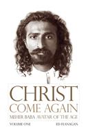 Christ Come Again Volume One