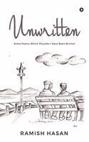 Unwritten: Some Poems Which Shouldn`t Have Been Written