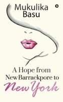 A Hope from New Barrackpore to New York