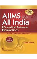 AIIMS and All India PG Medical Entrance Examinations : Review Questions 2002-2015