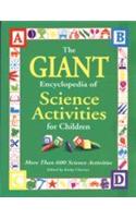 The Giant Encyclopedia Of Science Activities For Children (More Than 600 Science Activities)