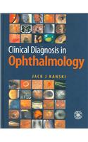 Clinical Diagnosis in Ophthalmology [With CDROM]