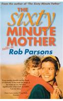 The Sixty Minute Mother 