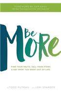 Be More