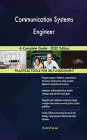 Communication Systems Engineer A Complete Guide - 2020 Edition