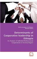 Determinants of Cooperative leadership in Ethiopia