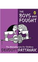 The Boys Who Fought: The Mahabharata for Children