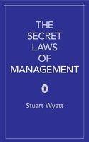 The Secret Laws of Management