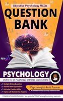 Objective Psychology 3000+ MCQs Question Bank Book - Power Within Psychology - Useful for CUET, TISS, UGC NET JRF, MPhil Clinical psychology, UPHESC, SET, GATE, UPSC (Optional) - Edition 1 (2023)