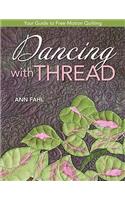 Dancing with Thread-Print-on-Demand-Edition