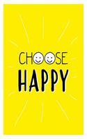 Choose Happy