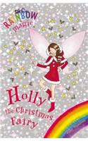 Rainbow Magic: Holly the Christmas Fairy