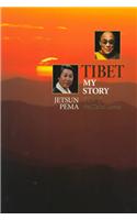 Tibet--My Story