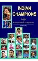 Indian Champions: Profiles of Famous Indian Sportspersons