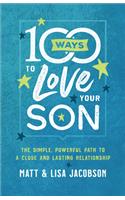 100 Ways to Love Your Son