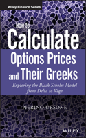 How to Calculate Options Prices and Their Greeks