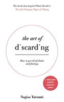 The Art of Discarding: How to Get Rid of Clutter and Find Joy