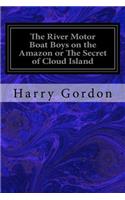 River Motor Boat Boys on the Amazon or The Secret of Cloud Island