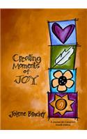 Creating Moments of Joy for the Person with Alzheimer's or Dementia