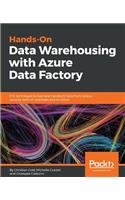 Hands-On Data Warehousing with Azure Data Factory