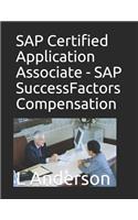 SAP Certified Application Associate - SAP SuccessFactors Compensation