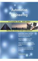 Automation Engineering A Complete Guide - 2020 Edition