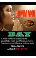 COMMAND the DAY