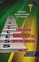 SUCCESS A GUIDEBOOK ON HOMOEOPATHY FOR COMPETITIVE EXAMINATIONS (VOLUME II)