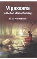 Vipassana A Method of Mind Training