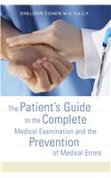 Patient's Guide to the Complete Medical Examination and the Prevention of Medical Errors